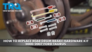 How to Replace Rear Drum Brake Hardware Kit 2000-2007 Ford Taurus
