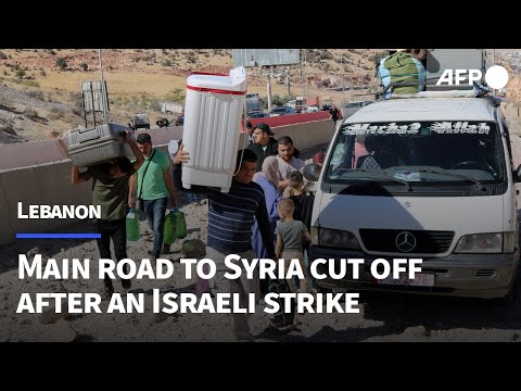 Main road to Syria cut off after an Israeli strike in Lebanon | AFP