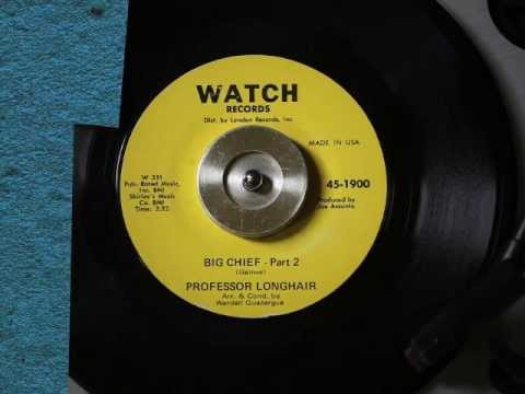 Professor Longhair "Big Chief, pt 2" 1964, Watch Records