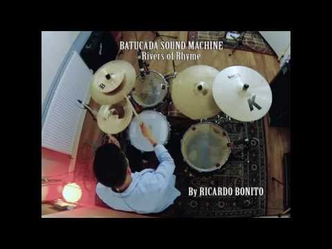 Batucada Sound Machine - Rivers of Rhyme - Drum cover - by Ricardo Bonito