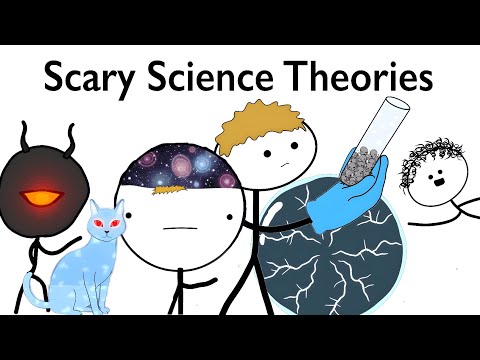 The Scariest Scientific Theories That MIGHT Be True