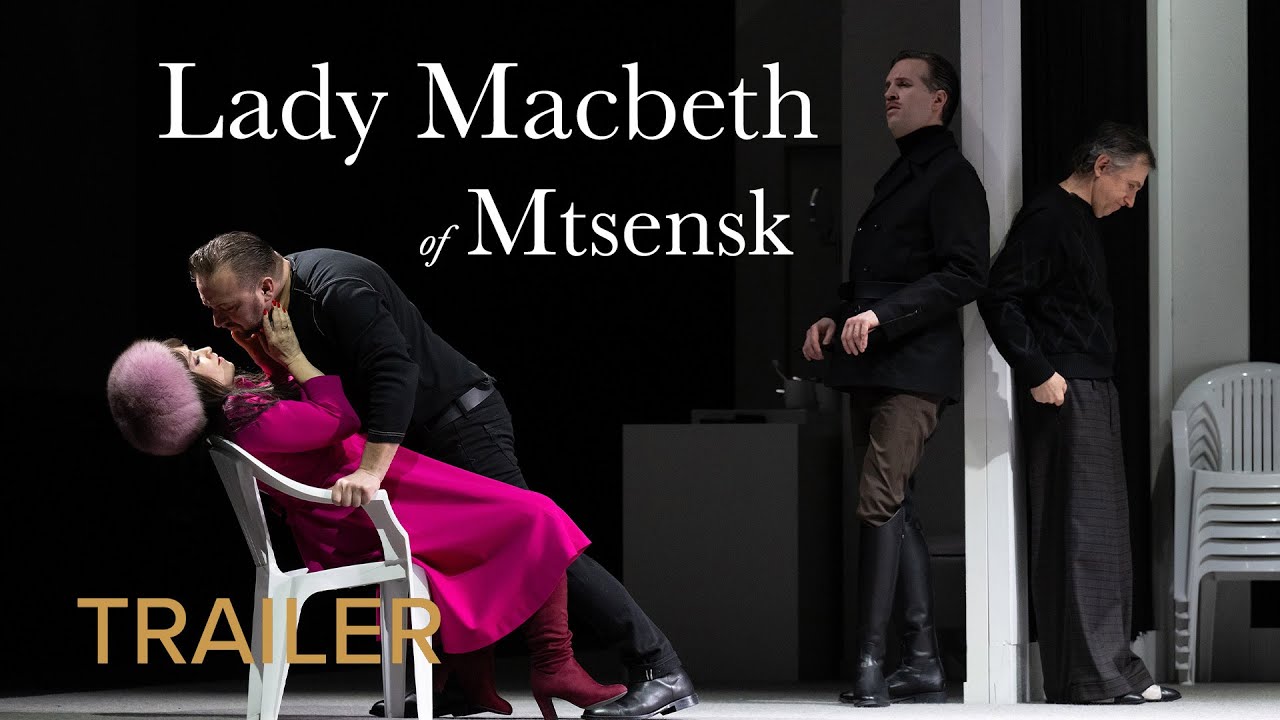 TRAILER | LADY MACBETH OF MTSENSK Shostakovich – Deutsche Oper am Rhein