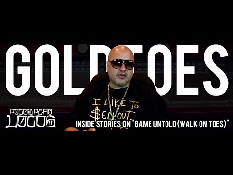 Goldtoes feat. Grimm, Mr. Kee, SPM "Game Untold" Inside Stories on Pocos Pero Locos