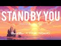 BEN&BEN X PAMUNGKAS | STAND BY YOU (PANININDIGAN KITA ENGLISH VERSION) | LYRIC VIDEO