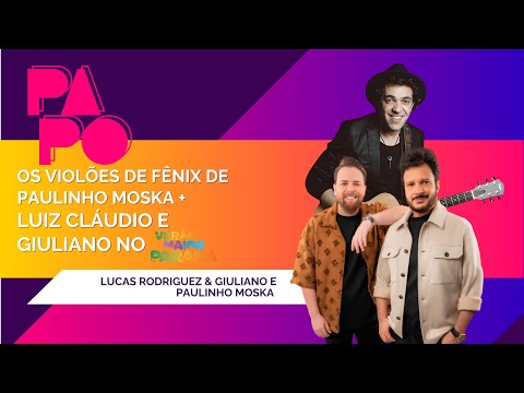 OS VIOLÕES DE FÊNIX DE PAULINHO MOSKA + LUIZ CLÁUDIO E GIULIANO NO VERÃO MAIOR PARANÁ