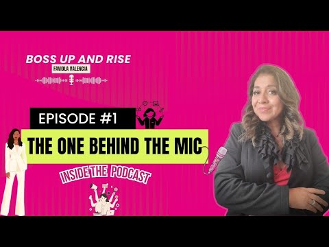 001: Behind the Mic | My Journey in Business and Interpreting | Faviola 'the CEO Hustler' Valenci...