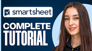 How to Use Smartsheet in 2025 | Step-by-Step Guide for Efficient Workflow Management