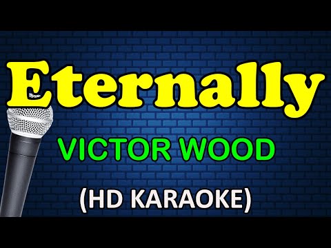 ETERNALLY - Victor Wood (HD Karaoke)