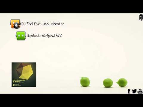 DJ Feel Feat. Jan Johnston - Illuminate (Original Mix) [AdrianRazRecordings]