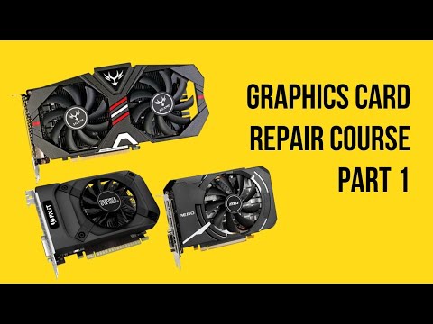 GPU Repair Course - How to Fix Video Card Part 1