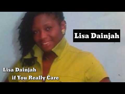 Lisa Dainjah (If You Really Care)