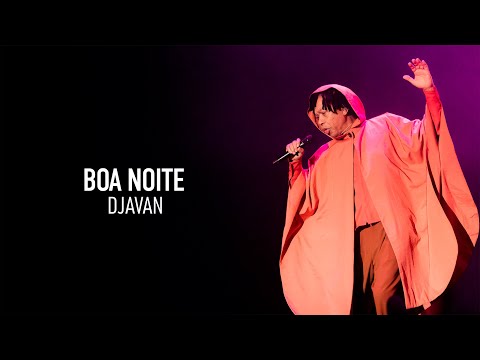 Djavan - Boa Noite | D Ao Vivo Maceió (Clipe Oficial)