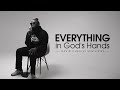 Everything In God's Hands - David Charles (Official Music Video)