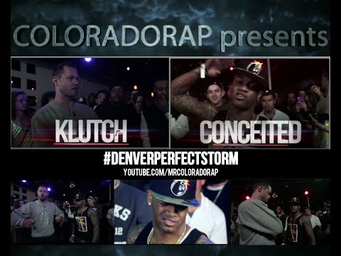 Coloradorap Klutch vs Conceited #DENVERPERFECTSTORM