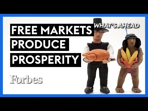 Why We Give Thanks: Free Markets Produce Prosperity - Steve Forbes | What's Ahead | Forbes