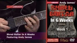 Shred Guitar Lessons In Six Weeks With Andy James Lick Library | Learn How To Shred