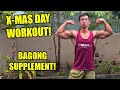 Christmas Day workout plus Bagong supplement | Christmas gains