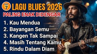 Download lagu Kumpulan Lagu Blues Indonesia Terbaik 2026 πΈ Slow Blues Indonesia Penuh Rasa Enak Didengar Vol.7 mp3 Download lagu Kumpulan Lagu Blues Indonesia Terbaik 2026 πΈ Slow Blues Indonesia Penuh Rasa Enak Didengar Vol.7 mp3
