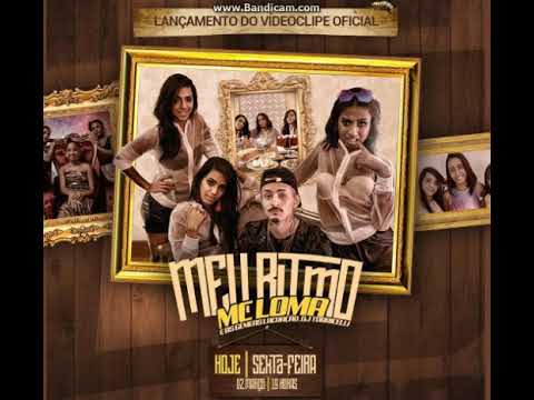 MC Loma e as Gêmeas Lacração, DJ Torricelli - Meu Ritmo (AUDIO)