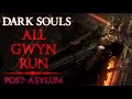 I Turned Everything Into The Final Boss Of The Game - All Gwyn Run - Post-Asylum
