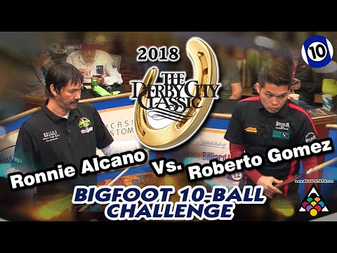 HILL-HILL-THRILLER: Ronnie ALCANO vs Roberto GOMEZ - 2018 DERBY CITY CLASSIC BIGFOOT 10-BALL