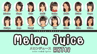 HKT48 'MELON JUICE' LYRICS (HKT48 'メロンジュース' 歌詞) | Color Coded Lyrics KAN_ROM_ENG