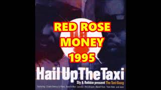 RED ROSE - MONEY  ( TAXI GANG PRODUCTIONS 1995 )