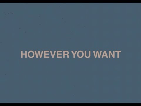 However You Want
