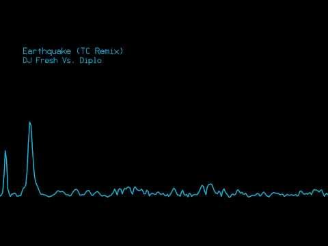 DJ Fresh vs Diplo - Earthquake (TC Remix) [HD]