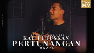 Download lagu Ukays - Kau Putuskan Pertunangan (2nd Ver.) mp3