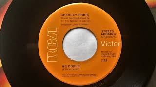 We Could , Charley Pride , 1974