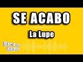 La Lupe - Se Acabo (Versión Karaoke)