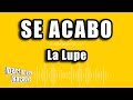 La Lupe - Se Acabo (Versión Karaoke)
