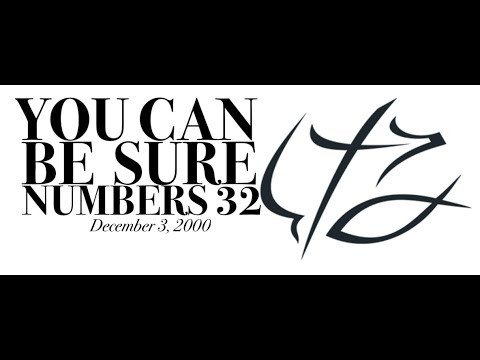 BONUS: PASTOR CHUCK SMITH - YOU CAN BE SURE - NUMBERS 32 -  December 3, 2000