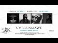 Lowfeye LaCabra K MELE NGIZWE Feat Blue Pappi Usimamane Official Music Video