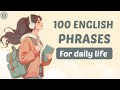 100 English Phrases For Daily Conversation Everyday English Listening Speaking Practice Podcast
