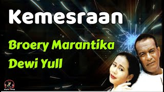 Download lagu Broery Marantika dan Dewi Yull  -  Kemesraan  (Lirik Lagu) mp3