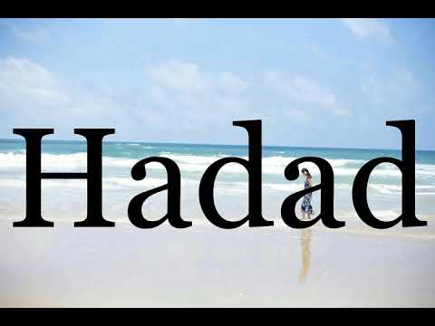 How To Pronounce Hadad🌈🌈🌈🌈🌈🌈Pronunciation Of Hadad