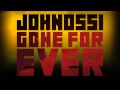 Johnossi - Gone Forever 