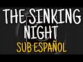 AFI - The Sinking Night - Lyrics (Sub Español)