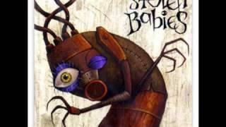 Stolen Babies - Idolesce (With Lyrics)