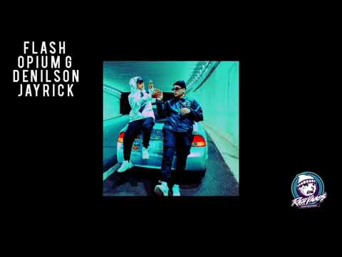 Flash - Opium G , Denilson , Jayrick [Instrumental ]