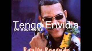 Raulin Rosendo Tengo Envidia.wmv