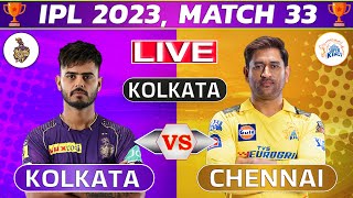 Live: Kolkata vs Chennai, 33rd Match | Live Cricket Score & Commentary | IPL LIVE 2023