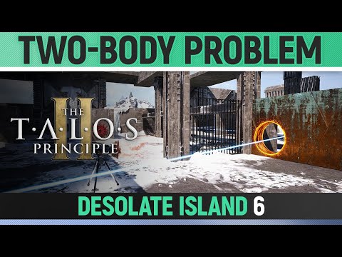 The Talos Principle 2 - Two-Body Problem - Puzzle Solution (Desolate Island #6)