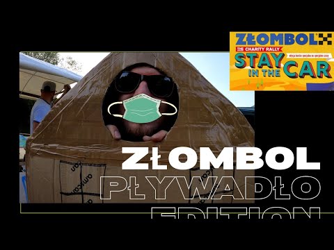 ZŁOMBOL 2020 | STAY IN the CAR | Pływadło edition