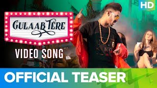 Gulaab Tere Official Video Song Teaser | Imran Khan feat. Bonny B