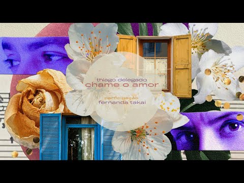 Chame o amor - Thiago Delegado (feat. Fernanda Takai)