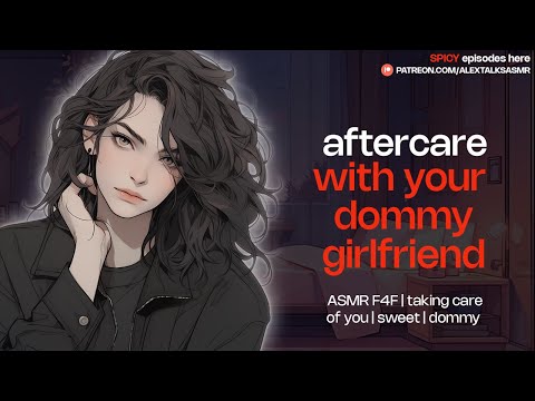 💖Aftercare with dommy girlfriend after getting rough💖 [F4F] [sweet] [good girl] [FDOM]