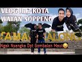 VloG KOTA WATAN SOPPENG KEREN 1Lapangan Isinya Kalong Semua